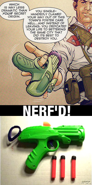 You'd think he would've upgraded to N-Strike by now.